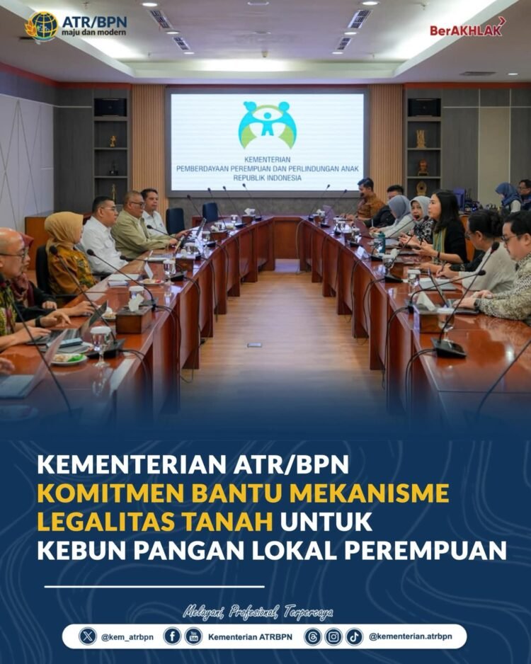 ATR/BPN Dukung Program Kebun Pangan Lokal Perempuan Lewat Penyediaan dan Legalisasi Lahan